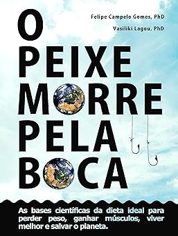 O peixe morre pela boca Gomes, Felipe Campelo